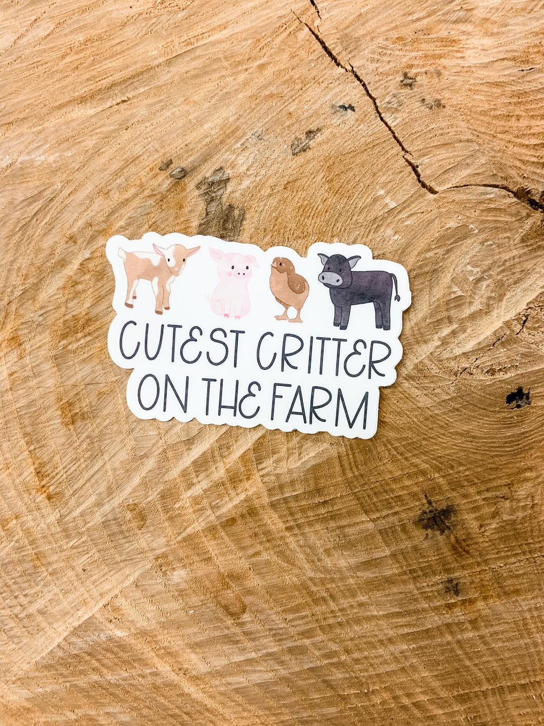 Cutest critter on the farm sticker